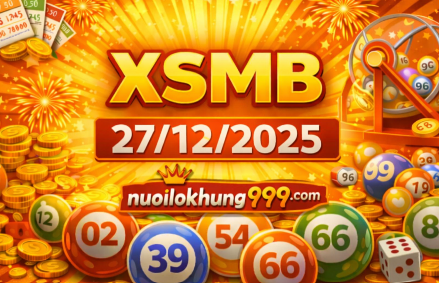 Dự đoán xsmb hôm nay 27/12/2025