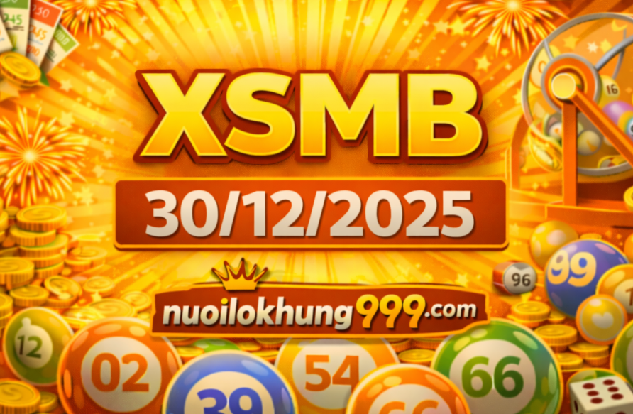 Dự đoán xsmb hôm nay 30/12/2025