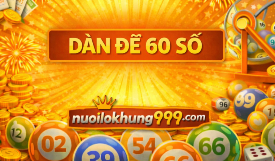 Dàn đề 60 số nuôi khung 2 ngày