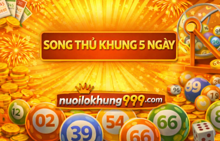 Nuôi lô song thủ khung 5 ngày