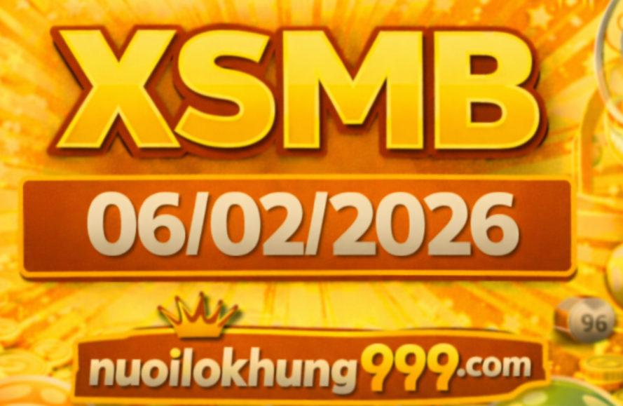 Dự đoán xsmb hôm nay 06/02/2026