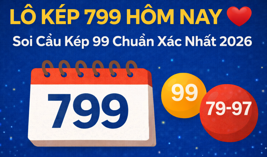 Lô kép 799 hôm nay tại nuôi lô khung 999