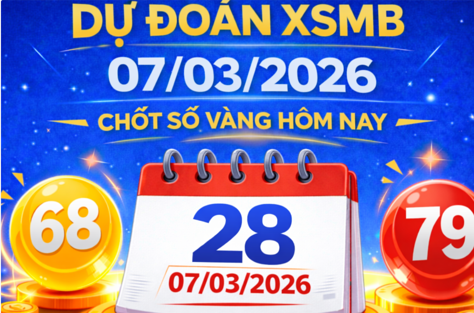 Soi cầu 24h hôm nay 07/03/2026