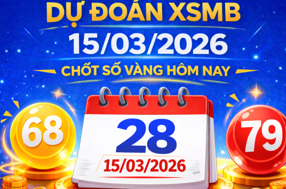 Soi cầu 24h hôm nay 15/03/2026