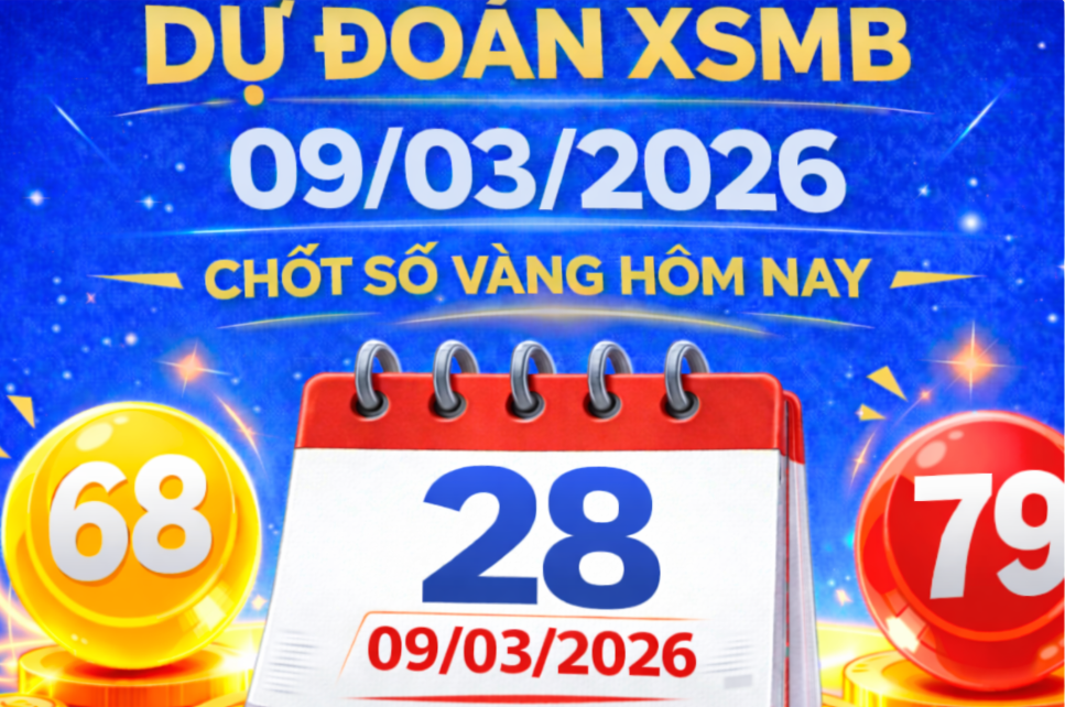 Soi cầu 24h hôm nay 09/03/2026