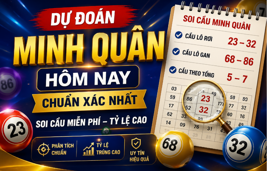 Dự đoán minh quân hôm nay tại nuôi lô khung 999
