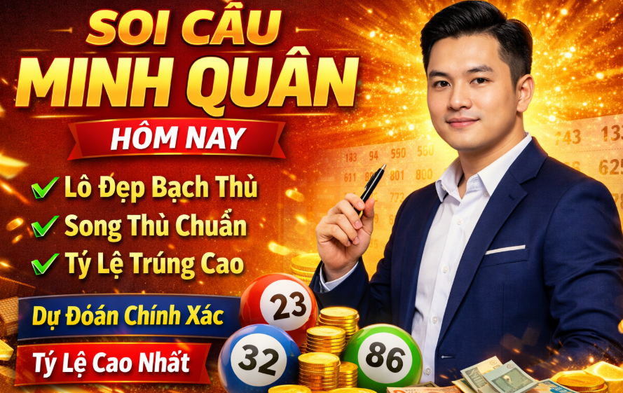 Soi cầu minh quân hôm nay tại nuôi lô khung 999