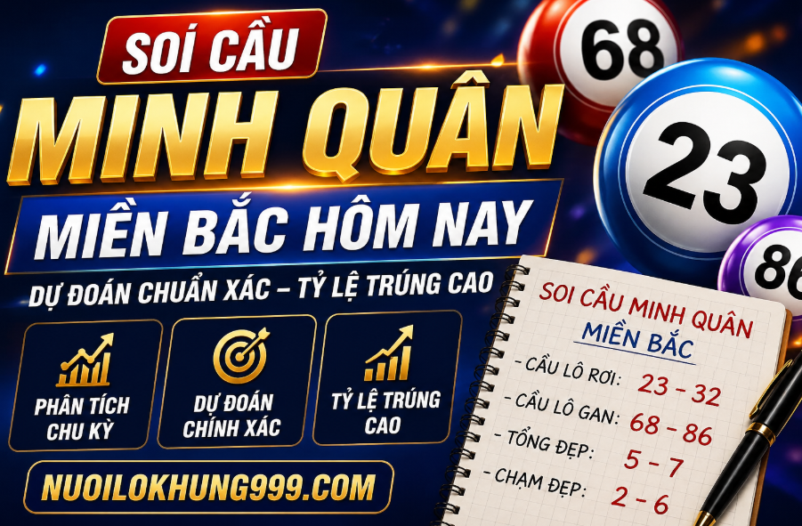 Soi cầu minh quân miền bắc tại nuôi lô khung 999