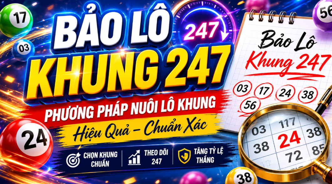 Bảo lô khung 247 miền bắc