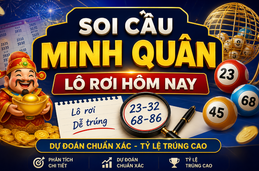 Soi cầu minh quân lô rơi tại nuôi lô khung 999