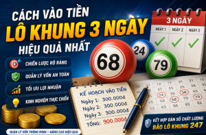 cách vào tiền lô khung 3 ngày tại nuôi lô khung 999