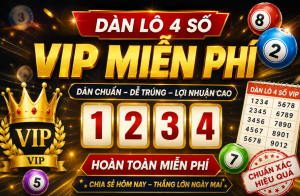 Dàn lô 4 số vip miễn phí