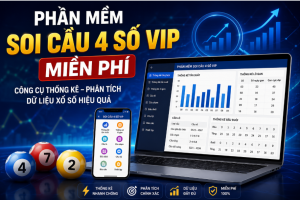 Phần mềm soi cầu 4 số vip miễn phí