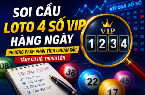 Soi cầu loto 4 số vip hằng ngày