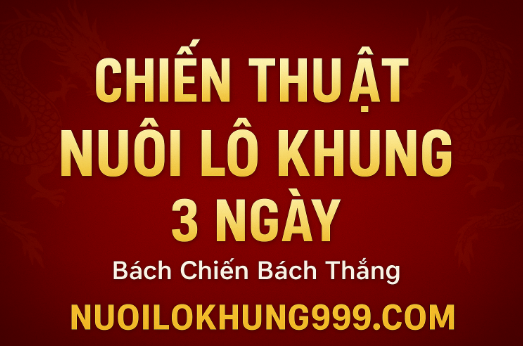 Nuôi lô khung 3 ngày chính xác